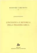 Copertina libro <b>Linguistica e retorica della tragedia greca</b>
