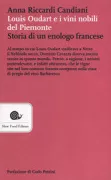 Copertina libro <b>Louis Oudart e i vini nobili del Piemonte</b>