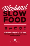 Copertina libro <b>Weekend Slow Food</b>