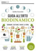 Copertina libro <b>Guida all'orto biodinamico<br></b>(titolo originale o altro titolo: <i>Le guide du jardinage biodynamique</i>)
