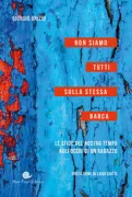 Copertina libro <b>Non siamo tutti sulla stessa barca</b>