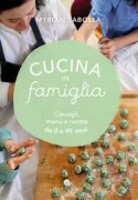 Copertina libro <b>Cucina in famiglia</b>