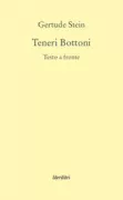 Copertina libro <b>Teneri bottoni<br></b>(titolo originale o altro titolo: <i>Tender buttons. -</i>)