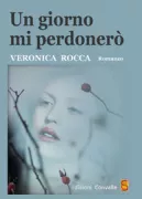 Copertina libro Un giorno mi perdoner�