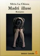 Copertina libro Madri Illuse