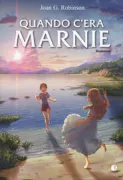 Copertina libro <b>Quando c'era Marnie<br></b>(titolo originale o altro titolo: <i>When Marnie was there</i>)