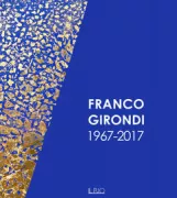 Copertina libro <b>Franco Girondi 1967-2017</b>