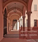 Copertina libro <b>Dimore mantovane nel Rinascimento 1459-1524</b>