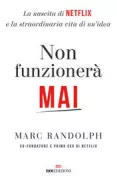 Copertina libro <b>Non funzionerà mai<br></b>(titolo originale o altro titolo: <i>That will never work</i>)