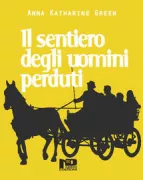 Copertina libro <b>Il sentiero degli uomini perduti<br></b>(titolo originale o altro titolo: <i>Lost man's lane</i>)