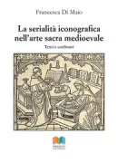 Copertina libro <b>La serialità iconografica nell'arte sacra medioevale</b>