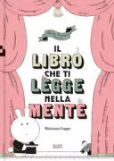 Copertina libro <b>Il libro che ti legge nella mente<br></b>(titolo originale o altro titolo: <i>The book that can read your mind</i>)
