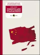 Copertina libro <b>Dimenticare Tiananmen</b>