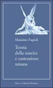 Copertina libro <b>Teoria della nascita e castrazione umana</b>