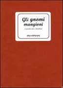 Copertina libro <b>Gli gnomi mangioni, ovvero a tavola con i bambini</b>