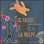 Copertina libro <b>Il tasso e la volpe e altre storie</b>