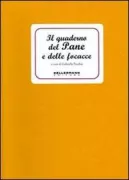 Copertina libro <b>Il quaderno del pane e delle focacce</b>