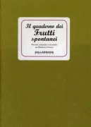 Copertina libro <b>Il quaderno dei frutti spontanei</b>