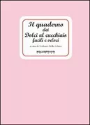 Copertina libro <b>Il quaderno dei dolci al cucchiaio facili e veloci</b>