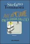 Copertina libro <b>Avevo un cuore che ti amava tanto</b>