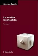 Copertina libro <b>La matta bestialità</b>