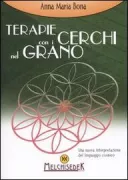 Copertina libro V.E. TERAPIE CON I CERCHI NEL GRANO