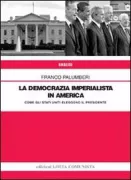 Copertina libro <b>La democrazia imperialista in America</b>