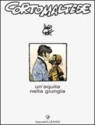 Copertina libro <b>Cortomaltese<br></b>(titolo originale o altro titolo: <i>Corto Maltese : un'aquila nella giungla</i>)