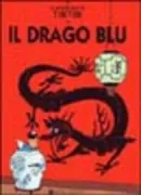Copertina libro <b>Il drago blu<br></b>(titolo originale o altro titolo: <i>Le dragon bleu</i>)