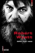 Copertina libro <b>Robert Wyatt</b>