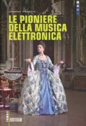 Copertina libro <b>Le pioniere della musica elettronica</b>