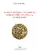 Copertina libro <b>La monetazione longobarda nella storia dell'Italia meridionale</b>