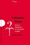 Copertina libro <b>Il dilemma Trieste</b>