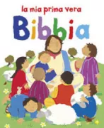 Copertina libro <b>La mia prima vera Bibbia<br></b>(titolo originale o altro titolo: <i>My very first Bible</i>)