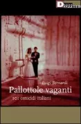 Copertina libro <b>Pallottole vaganti</b>