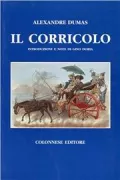 Copertina libro <b>Il corricolo<br></b>(titolo originale o altro titolo: <i>Le corricolo</i>)