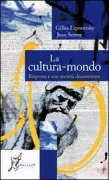 Copertina libro <b>La cultura-mondo<br></b>(titolo originale o altro titolo: <i>La culture-monde</i>)