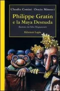 Copertina libro <b>Philippe Gratin e la Maya desnuda</b>