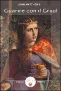Copertina libro <b>Guarire con il graal: la storia-medicina<br></b>(titolo originale o altro titolo: <i>Healing the wounded king - soul work and the quest for the Grail</i>)