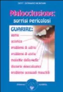 Copertina libro <b>Malocclusione<br></b>(titolo originale o altro titolo: <i>La santé à pleines dents</i>)