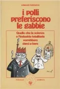Copertina libro <b>I polli preferiscono le gabbie<br></b>(titolo originale o altro titolo: <i>Les poules préfèrent les cages</i>)
