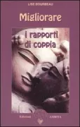 Copertina libro <b>Migliorare i rapporti di coppia<br></b>(titolo originale o altro titolo: <i>Les relations intimes</i>)
