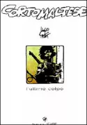 Copertina libro <b>Corto Maltese. L'ultimo colpo<br></b>(titolo originale o altro titolo: <i>Le dernier coup</i>)