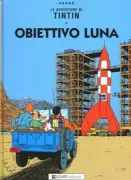 Copertina libro <b>Obiettivo luna<br></b>(titolo originale o altro titolo: <i>Objectif Lune</i>)