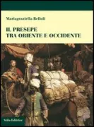 Copertina libro <b>Il presepe fra Oriente e Occidente</b>