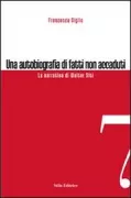 Copertina libro <b>Una autobiografia di fatti non accaduti</b>