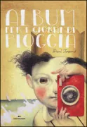 Copertina libro <b>Album per i giorni di pioggia<br></b>(titolo originale o altro titolo: <i>Album para dias de Iluvia</i>)