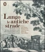 Copertina libro <b>Lungo le antiche strade</b>