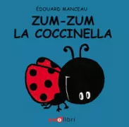 Copertina libro <b>Zum-zum la coccinella<br></b>(titolo originale o altro titolo: <i>Zoum-Zoum la coccinelle</i>)