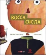 Copertina libro <b>Bocca cucita<br></b>(titolo originale o altro titolo: <i>Bouche cousue</i>)